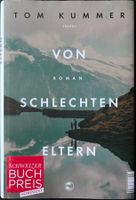 Von schlechten Eltern – Tom Kummer – Roman – wie neu