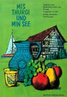 Grawehr-Fankhauser Emmy, Mis Thurgi und min See