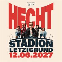 2 Tickets Stehplatz: 12.06.2027 Hecht im Letzigrund, Zürich
