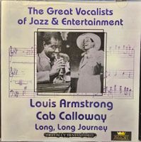 Louis Armstrong / Cab Calloway – Long, Long Journey