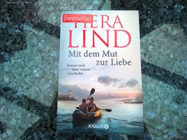 Mit dem Mut zur Liebe von Hera Lind