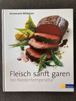 Annemarie Wildeisen, Fleisch sanft garen b. Niedertemperatur