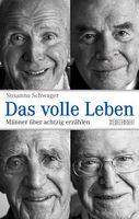 Schwager Susanna - Das volle Leben / Männer über achtzig....