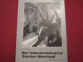 Industrie Kultur Zürich Oberland - DER INDUSTRIE - LEHRPFAD