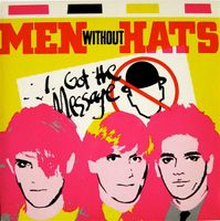 Men Without Hats: I Got The Message 7"