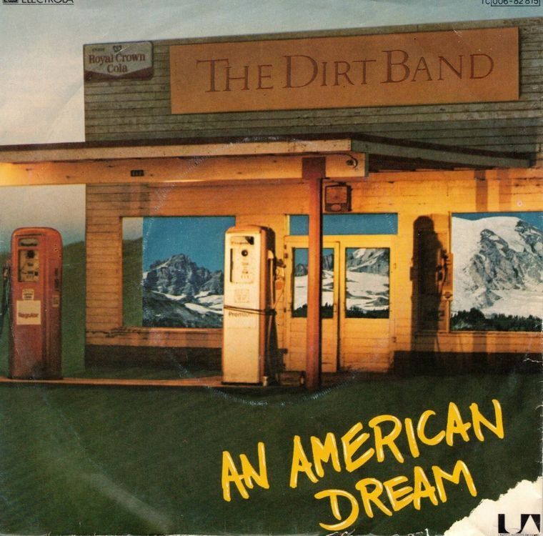 Dischi in vinile: Single7  The Dirt Band  --  An American Dream – Usato da Rheinau venduto da asteng
