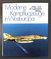 Moderne Kampfflugzeuge in Westeuropa (Peter Doll) UNGELESEN