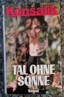 Konsalik - Tal ohne Sonne