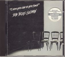 Jean-Jacques Goldman – Entre Gris Clair Et Gris Foncé