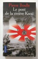 Le pont de la rivière Kwaï - Boulle