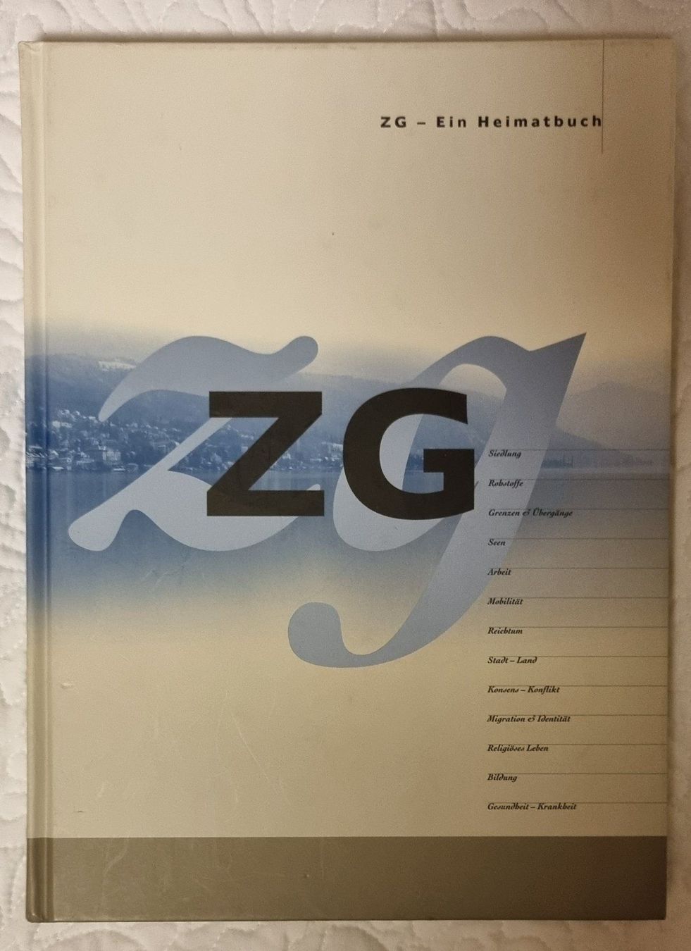 Libri: ZUG ein Heimatbuch. – Usato da Oberägeri venduto da Calimero048