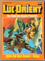 Comic - Luc Orient - Hilfe für das Super-Baby
