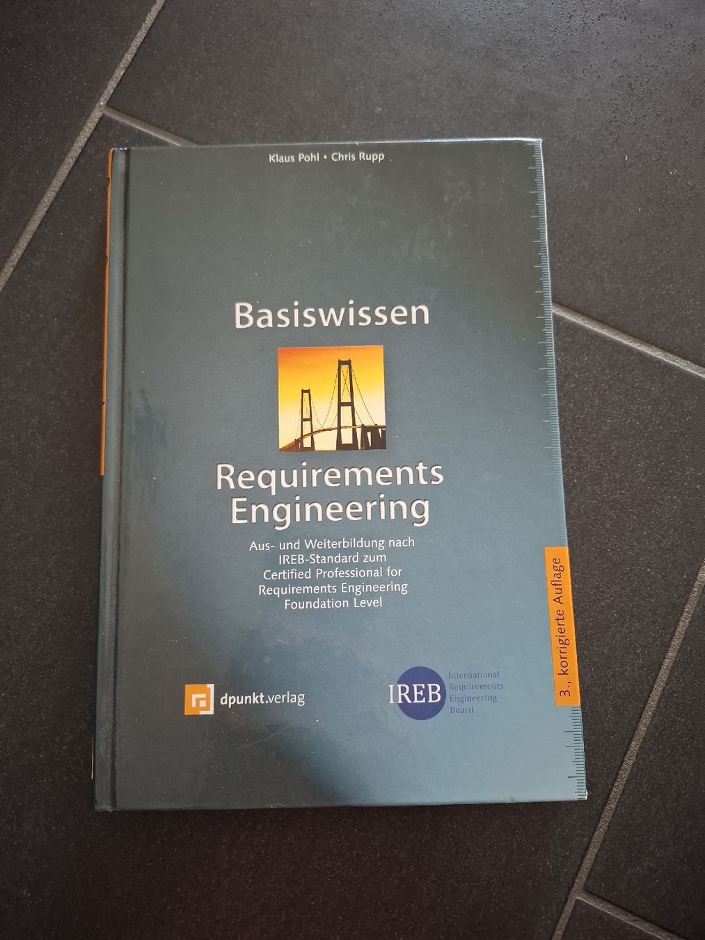 Libri: Basiswissen Requirements Engineering - IREB Standard – Nuovo (secondo la descrizione) da Roggwil BE venduto da mirjamsel