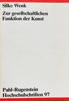 Wenk Silke, Zur gesellschaftlichen Funktion der Kunst