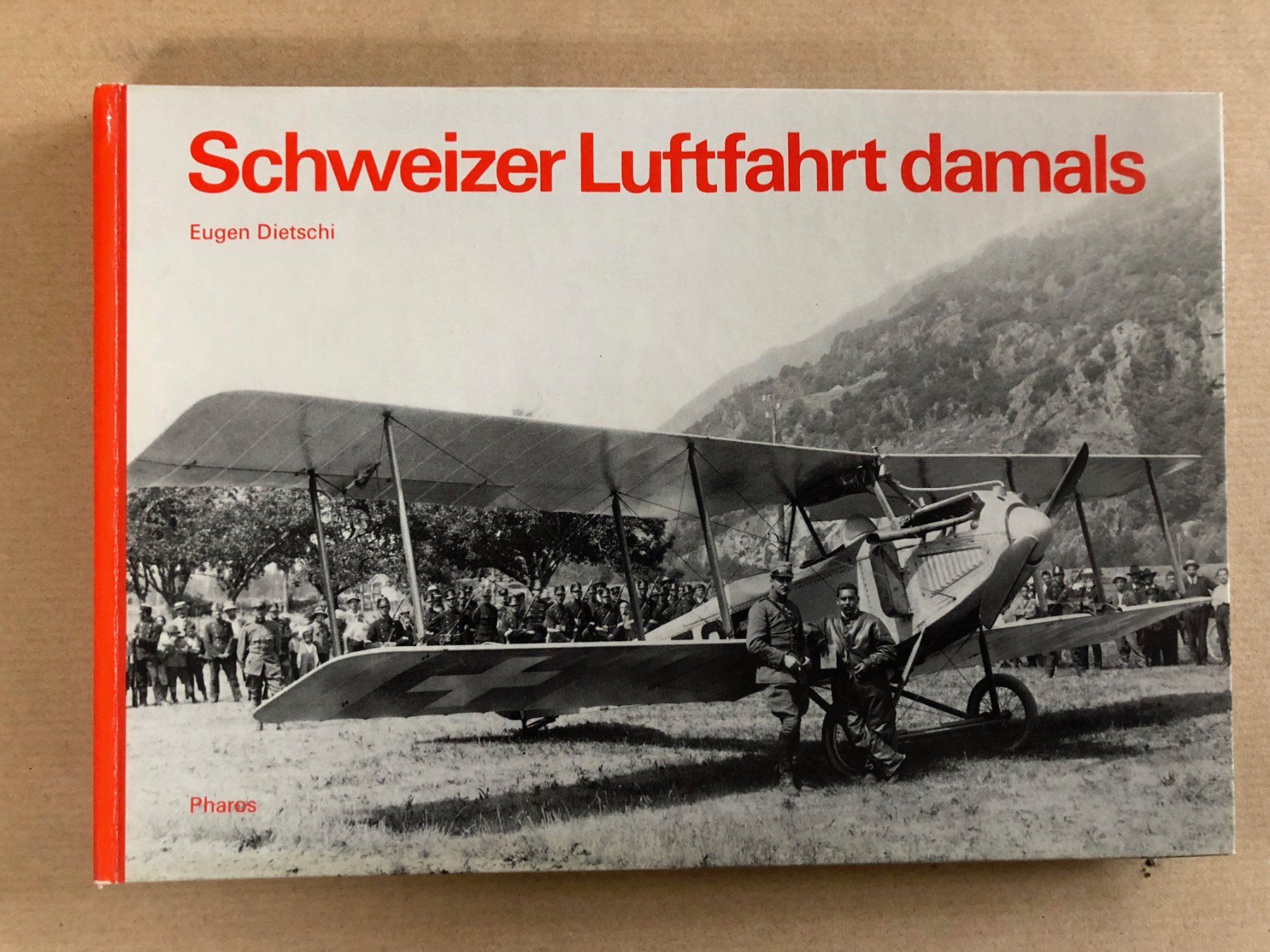 Libri: Eugen Dietschi: Schweizer Luftfahrt damals. – Usato da Zürich venduto da allp