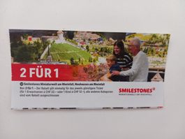 2 FÜR 1 Gutschein Smilestones Miniaturwelt am Rheinfall