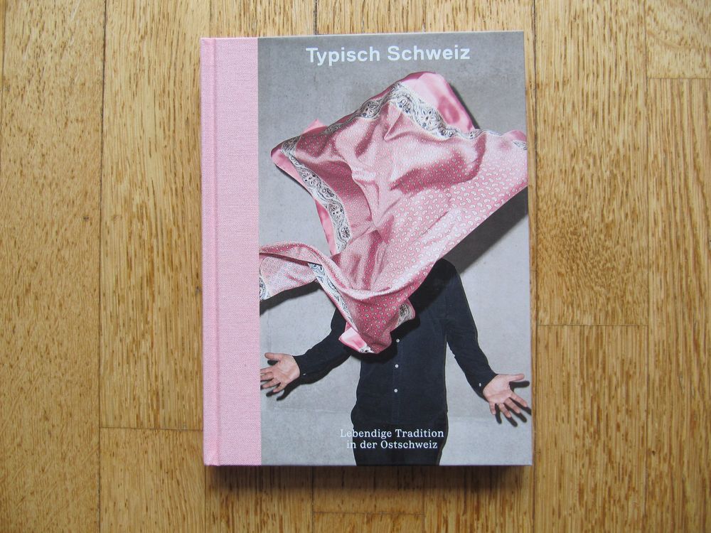 Typisch Schweiz Tradition in der OstCH - Kulturbuch, NEU (Neu (gemäss ...