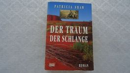 Patricia Shaw: Der Traum der Schlange - Roman Top!