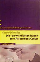 Die 100 wichtigsten Fragen zum Assessment...  J. Hesse u.a.