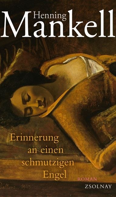 Libri: Mankell Henning - Erinnerung an einen schmutzigen Engel – Usato da Schaffhausen venduto da buecherlaus