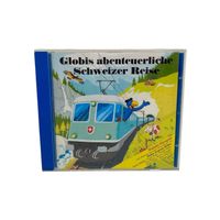 Globis abenteuerliche Schweizer Reise CD