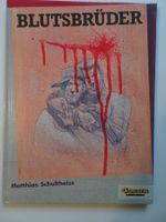 BLUTSBRÜDER von Matthias Schultheiss
