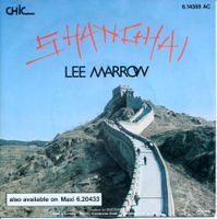 LEE MARROW - SHANGHAI (7'' Vinyl Single NM)