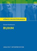Daniel Kehlmann "Ruhm" Analyse Interpretation Buch