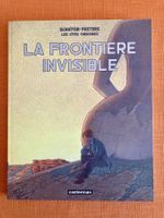 Les Cités obscures - La frontière invisible Schuiten Peeters