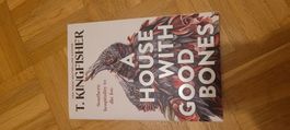 A house with good bones, by T. Kingfisher