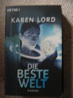 Die beste Welt Karen Lord