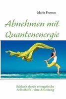 Abnehmen mit Quantenenergie
