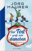 Maurer Jörg - Der Tod greift nicht daneben / Krimi