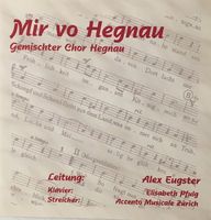 Gemischter Chor Hegnau - Mir vo Hegnau