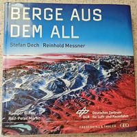 Berge aus dem All, St. Dech + Reinhold Messner
