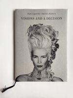 Visions and a Decision. Karl Lagerfeld. Steidl. 2007.