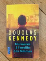 Douglas Kennedy "Murmurer à l'oreille des femmes"
