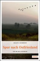 Sommer Beate - Spur nach Ostfriesland / Krimi