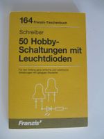 164   50 Hobby-Schaltungen mit Leuchtdioden .Schreiber