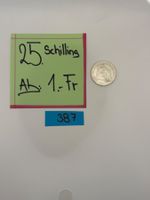 25 Schilling Ab: 1.- Fr.