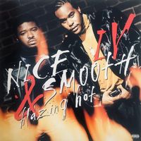 Nice & Smooth ‎– IV : Blazing Hot LP