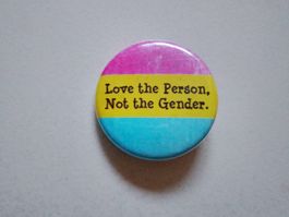 LGBTQ+ Button/Anstecker: Love the person, not the gender