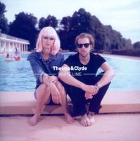 Thelma & Clyde - White Line