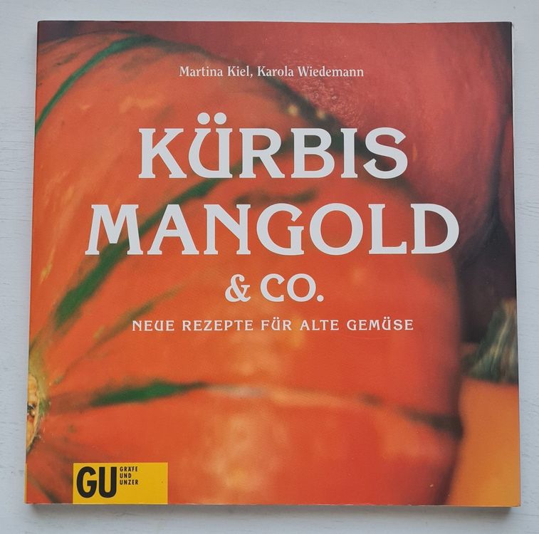 GU Kürbis Mangold und Co. - neue rezepte für alte gemüse | Kaufen auf ...