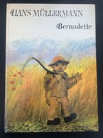 Hans Müllermann - Bernadette, tolles Kinderbuch, Zustand gut