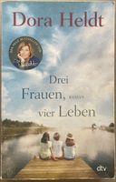 DREI FRAUEN, VIER LEBEN - DORA HELDT - BROSCHIERT