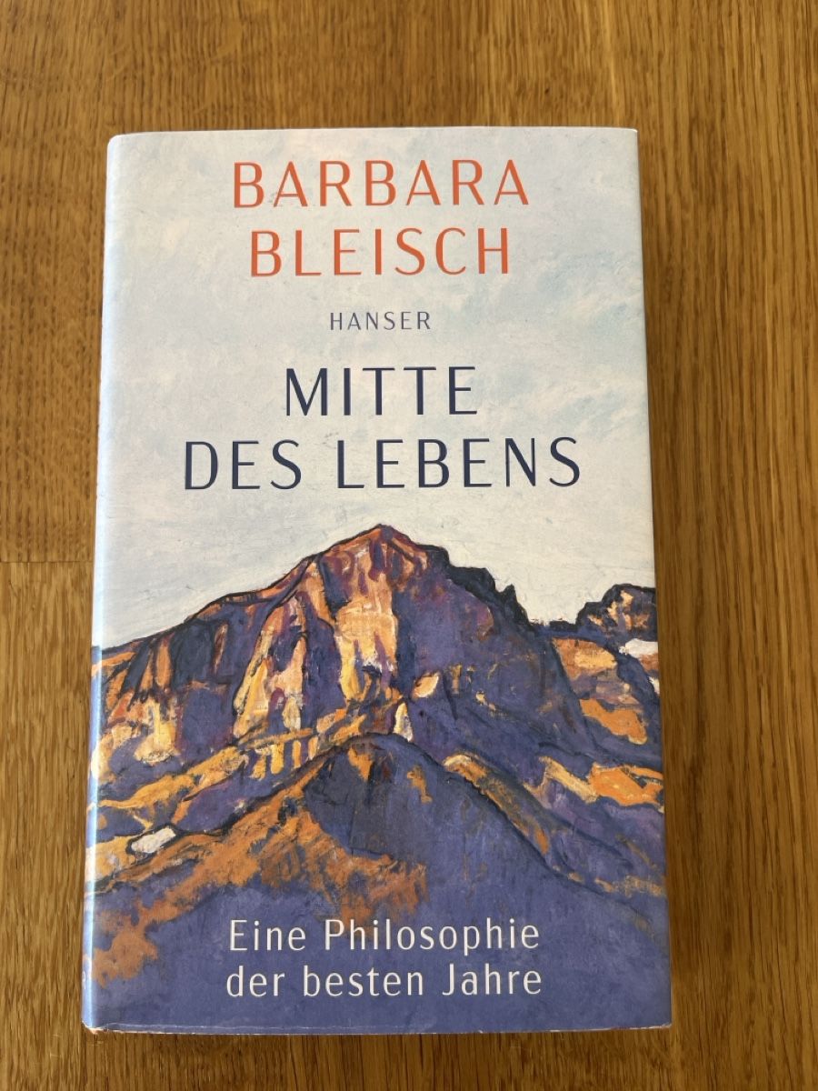 Bücher: Barbara Bleisch - Mitte des Lebens – Neu (gemäss Beschreibung) aus Weesen von Engadinerin