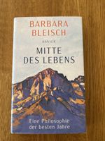 Barbara Bleisch - Mitte des Lebens
