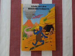 Globi bei den Höhlenbewohnern - 1. Auflage 1982 - G259