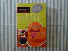 Susann Mallery - Reden ist Silber, küssen ist Gold - B538